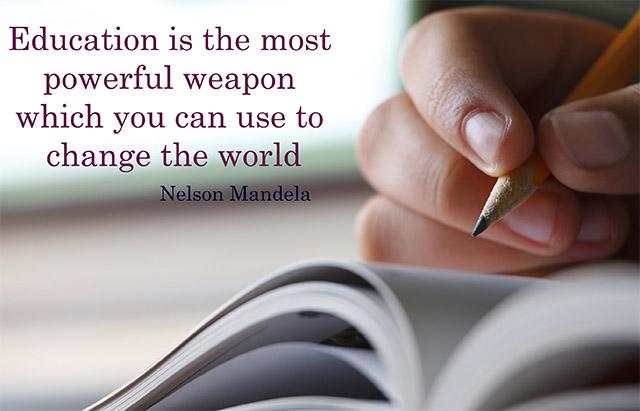 Education:  The most  Powerful Weapon to Change World